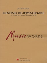 Destino Re-Immaginare Concert Band sheet music cover